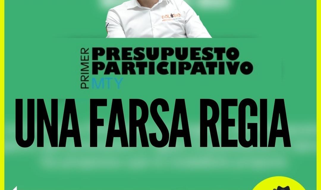 LA FARSA DEL PRESUPUESTO PARTICIPATIVO DE COLOSIO APLICARÁ SÓLO EL 5 % DEL TOTAL DEL PREDIAL ¿CREEN ESTÚPIDA A LA GENTE REGIA?