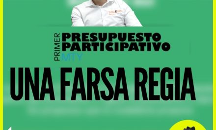 LA FARSA DEL PRESUPUESTO PARTICIPATIVO DE COLOSIO APLICARÁ SÓLO EL 5 % DEL TOTAL DEL PREDIAL ¿CREEN ESTÚPIDA A LA GENTE REGIA?