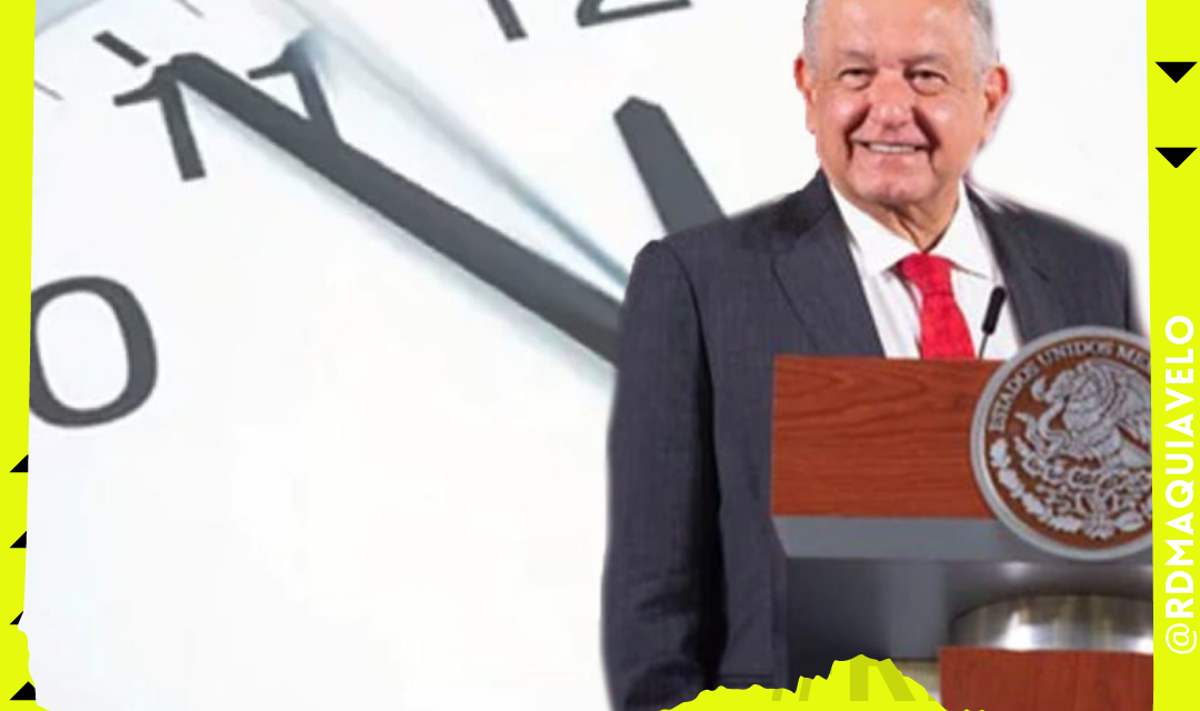 AMLO TIENE PENSADO ELIMINAR EL HORARIO DE VERANO