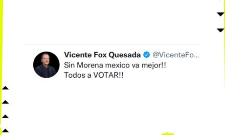 VICENTE FOX EN CONTRA DE MORENA Y A FAVOR DE LA COALICIÓN “VA POR MÉXICO”