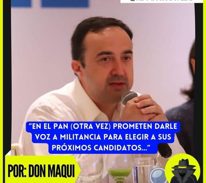 EL PAN COMO CADA AÑO PROMETE “ABRIR” SUS PROCESOS A LA SOCIEDAD CIVIL Y MODERNIZARSE ¿SERÁ?