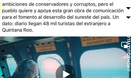 AMLO “PASA” DE DOS BOCAS Y AHORA ENFOCA SU ATENCIÓN EN EL TREN MAYA