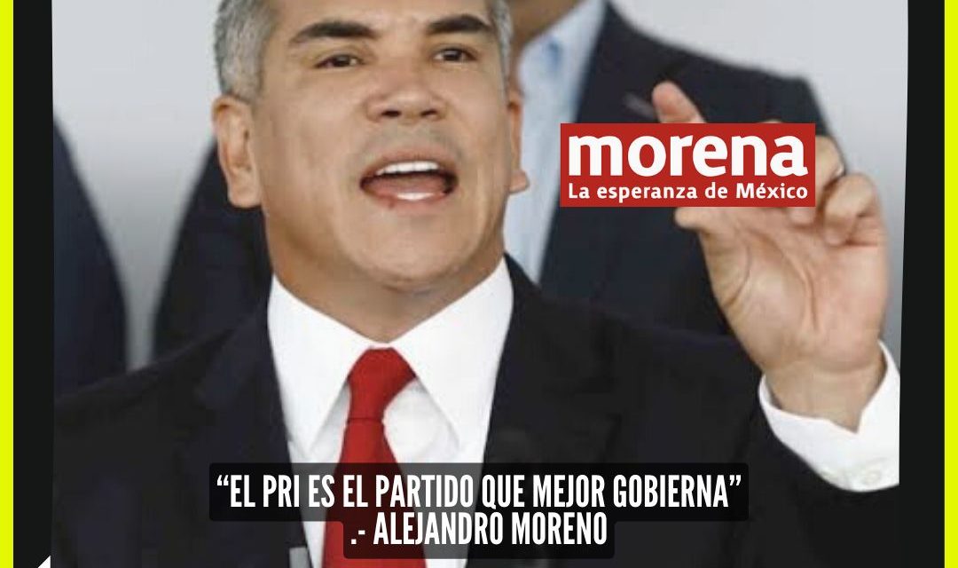 DICE ´ALITO´ MORENO QUE MORENA LES TIENE ENVIDA PORQUE EL PRI ES MÁS CHIN… QUE TODOS PARA GOBERNAR