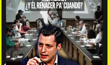 INTEGRANTES DE CABILDO REGIO Y LA ADMINISTRACIÓN DE COLOSIO CONFRONTADOS ¿Y EL RENACER DE MONTERREY ALCALDE?