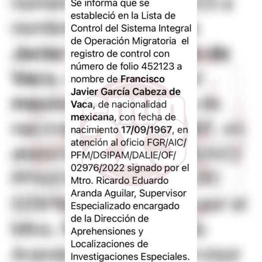 EMITEN ALERTA MIGRATORIA VS Francisco Cabeza De Vaca