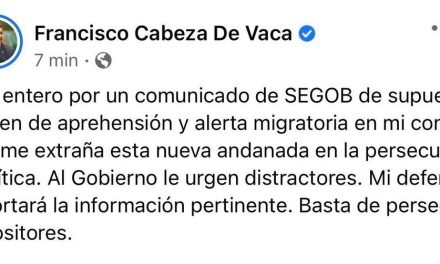 CABEZA DE VACA NO SEÑALA DONDE ESTÁ Y ACUSA PERSECUCIÓN