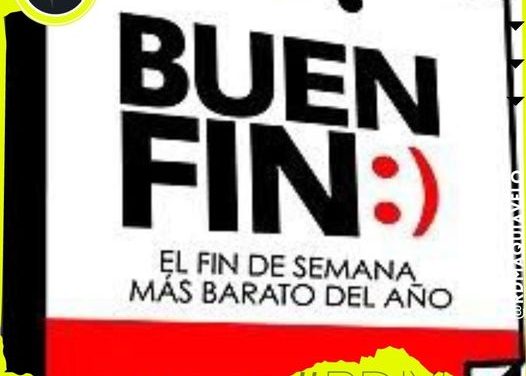 ¿YA ESTÁS LISTO PARA EL BUEN FIN?
