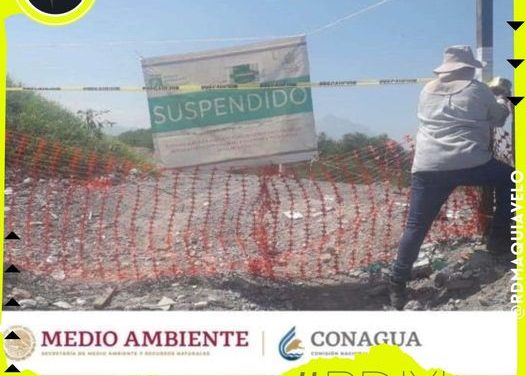 CONAGUA DECIDE CLAUSURAR “TIRADERO” EN RÍO SANTA CATARINA