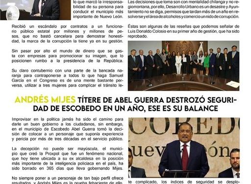 En Monterrey el panorama sigue siendo desolador con Luis Donaldo Colosio a la cabeza en cuestión de obras y trabajo en beneficio para la ciudadanía, que decir de los proyectos que se esperan a futuro, ¿corregirá el rumbo? De igual manera en el municipio de Escobedo, tal parece que a Andrés Mijes sigue en la luna literalmente, pues no se ha visto un gran avance en aquellas tierras, la ciudadanía esta cansada de ver que no se haga nada y tal parece ya no se quedarán callados.