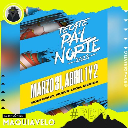 TECATE PA’L NORTE VUELVE A NUEVO LEÓN AHORA CON TRES DÍAS DE PACHANGA