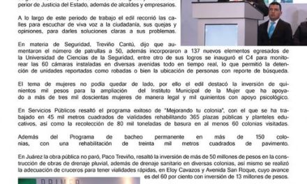 Un Juárez llenó de cambios y con gran futuro por delante con Paco Treviño, la labor del edil ha sido reconocida por sus habitantes quienes sin duda le tienen la mano para seguir cosechando resultados