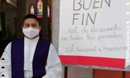 SACERDOTE OFRECE UN BUEN FIN DE DESCUENTOS A LOS PECADORES