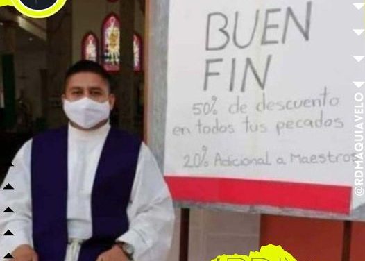 SACERDOTE OFRECE UN BUEN FIN DE DESCUENTOS A LOS PECADORES