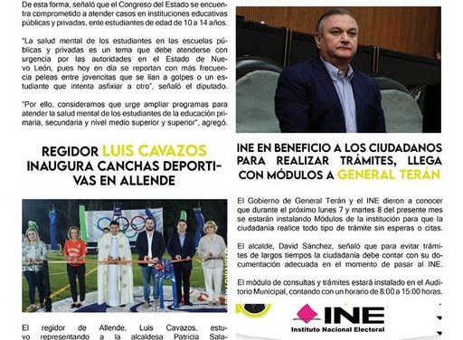 De manera oportuna se busca combatir el bullying en las escuelas, por ello, Héctor García propuso que dentro del presupuesto se destinara una partida para combatir esta problemática en las escuelas, un punto importante en el que los padres de familia estarán de acuerdo.  Además, el Regidor Luis Cavazos, comprometido con el deporte, acudió a la inauguración de unas canchas deportivas para beneficio de los allendenses.  Asimismo, en el municipio de General Terán, el alcalde David Sánchez, procura acercar todos los servicios a los ciudadanos y uno de ellos son los trámites del INE por lo que trabaja en conjunto con el organismo.