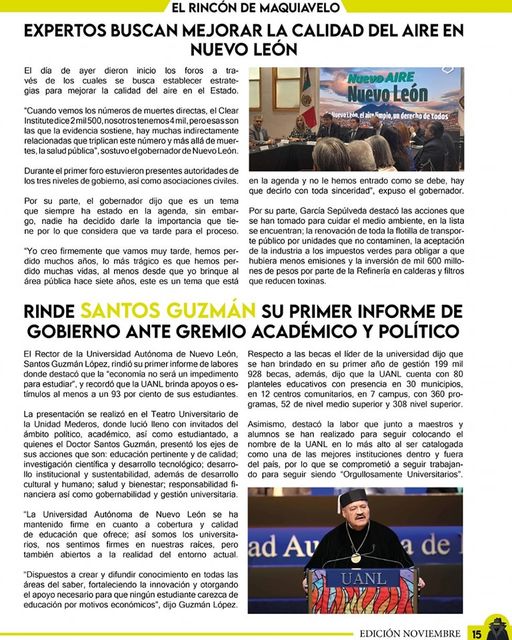 Para mejorar la calidad del aire en Nuevo León, la Secretaría de Medio Ambiente organizó un foro donde se debatieron estrategias para buscar cambiar la calidad del aire que se tiene actualmente.  Con orgullo Santos Guzmán presentó su primer informe de labores al frente de la Universidad Autónoma de Nuevo León, con grandes resultados.