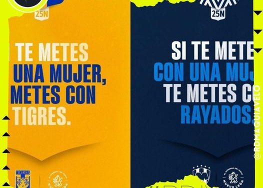 EQUIPOS REGIOS SE UNEN A CAMPAÑA PARA ERRADICAR LA VIOLENCIA EN CONTRA DE LA MUJER