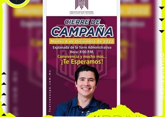 CONVOCA RICARDO CAVAZOS A SU CIERRE DE CAMPAÑA EN SU CAMINO A SER DIRIGENTE DEL SUSPE LA CITA SERÁ EN TORRE ADMINISTRATIVA A LAS 4:00 PM