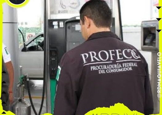 MANTIENE LA PROFECO VIGILANCIA EN GASOLINERAS DENUNCIADAS POR USUARIOS