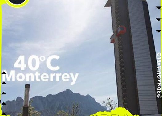 ¿NAVIDAD Y AÑO NUEVO EN MONTERREY TENDRÁ TEMPERATURAS DE VERANO?… TERMÓMETRO PUEDE LLEGAR HASTA LOS 40 GRADOS CENTÍGRADOS EN DICIEMBRE