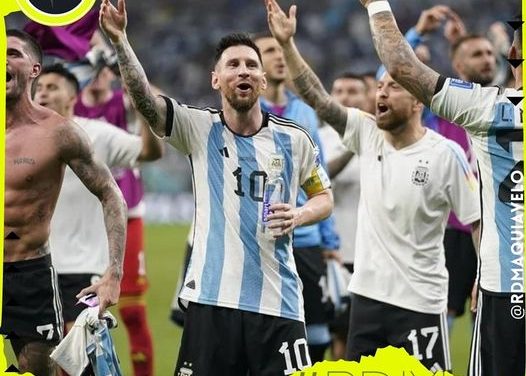 ARGENTINA AVANZA A SEMIFINALES DE LA COPA DEL MUNDO QATAR 2022