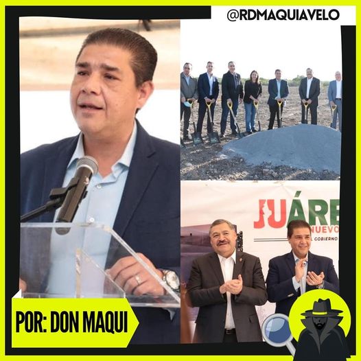 PACO TREVIÑO TRAE UN CAMPUS UNIVERSITARIO DE LA UANL AL MUNICIPIO DE JUÁREZ  POR DON MAQUI