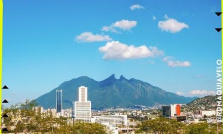 LLEGA EL CALORCITO A NUEVO LEÓN Y CON ELLO SE INCREMENTA LA TEMPERATURA