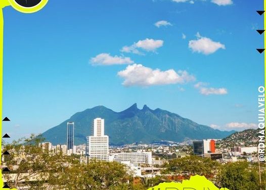 LLEGA EL CALORCITO A NUEVO LEÓN Y CON ELLO SE INCREMENTA LA TEMPERATURA