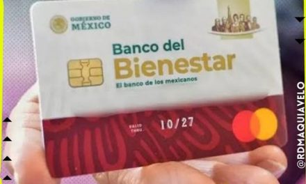 TARJETAS DEL BANCO BIENESTAR SUFRIRÁN CAMBIOS DE REACTIVACIÓN, DIO A CONOCER EL GOBIERNO DE MÉXICO