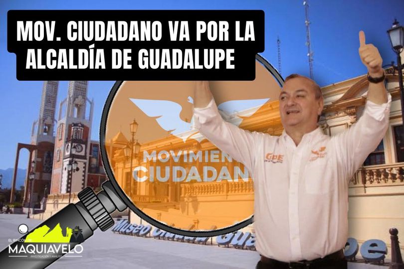 GUADALUPE EMPIEZA A SER MUY CODICIADO: MOVIMIENTO CIUDADANO CON HÉCTOR GARCÍA YA SE PREPARA, EL PRI LO GOBIERNA HACE 20 AÑOS, PERO, MORENA Y EL PAN ¡PARECEN DESINTERESADOS! POR DON MAQUI