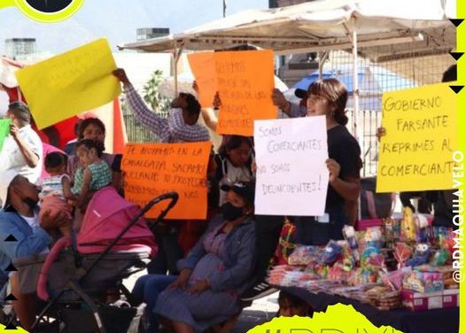 SE NECESITA PROTESTA PARA QUE GOBIERNO DE MONTERREY SOLUCIONÉ PROBLEMA A LOS COMERCIANTES
