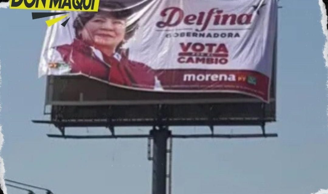 INSTALAN PANORÁMICOS DE DELFINA GÓMEZ ANTES DE INICIAR LAS CAMPAÑAS.