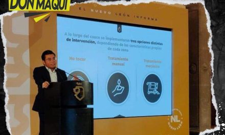 EL GOBIERNO DE NUEVO LEÓN CAPACITARÁ A PERSONAL PARA DESMONTE SELECTIVO DE RÍO