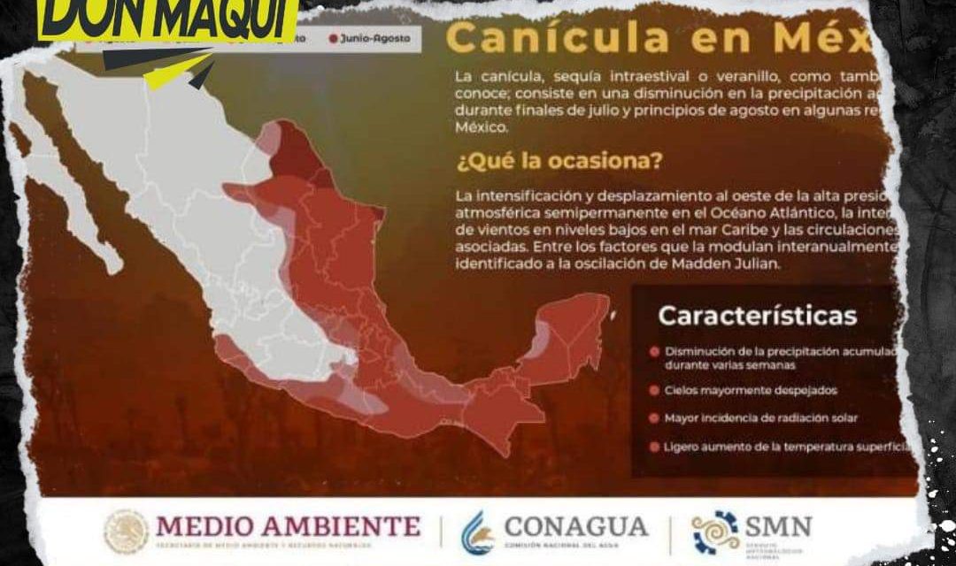 CANÍCULA INICIA CON DISMINUCIÓN DE LLUVIAS