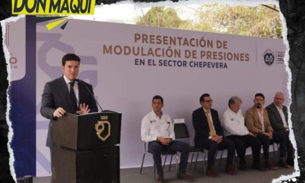 MODULACIÓN DE PRESIONES PERMITE DISTRIBUCIÓN MÁS EQUITATIVA DE AGUA EN NUEVO LEÓN