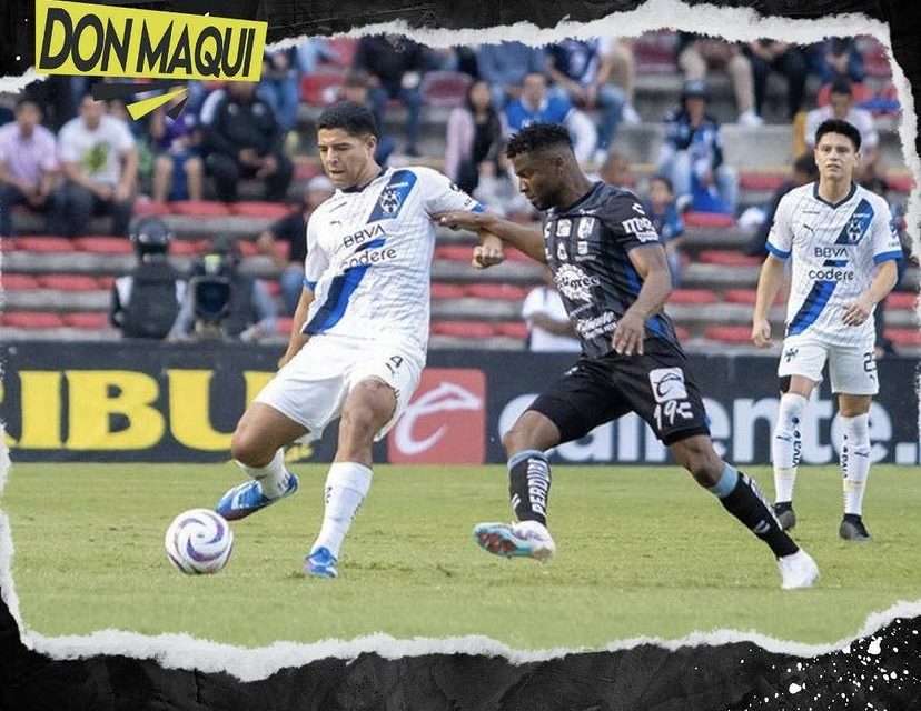 RAYADOS EMPATA FRENTE A QUERETARO PERO ASEGURAN SUBLIDERATO