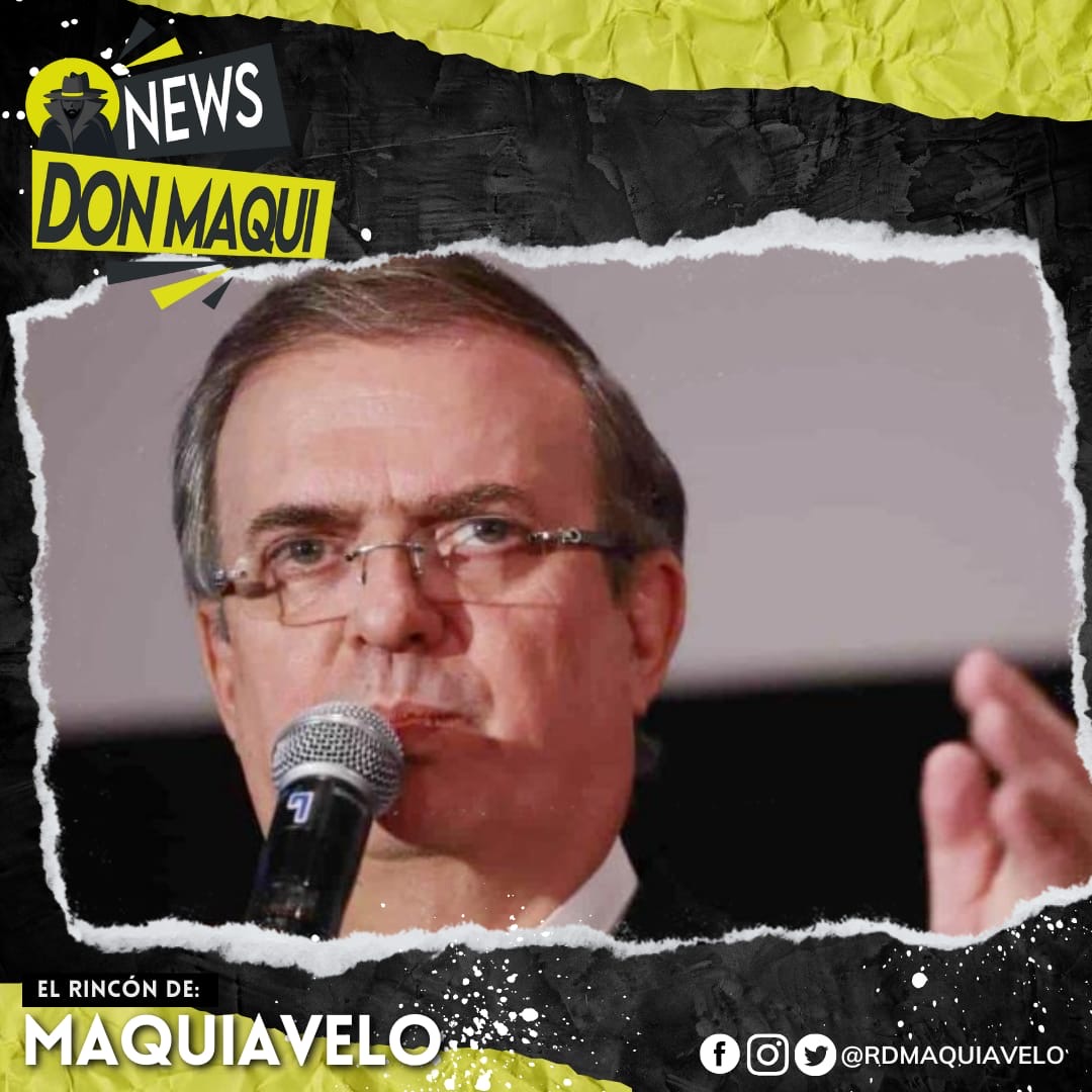 Marcelo Ebrard El Lunes AnunciarÁ Su Camino Para El 2024 El Rincón De Maquiavelo