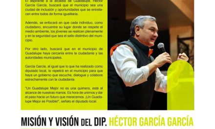 HÉCTOR GARCÍA: UN GUADALUPE MEJOR ES POSIBLE