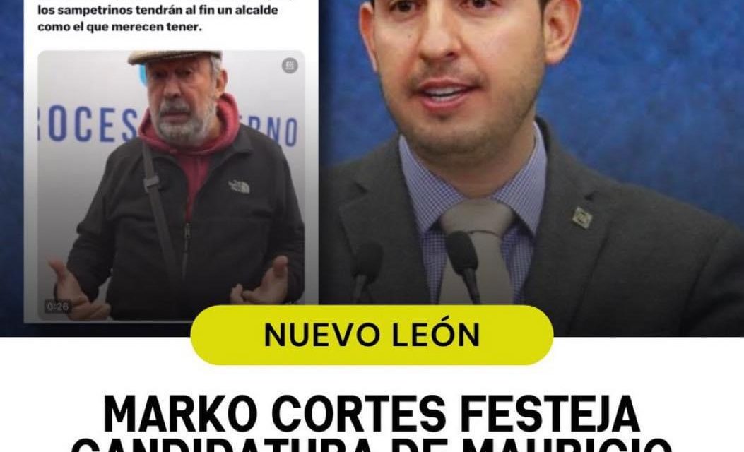 MARKO CORTES FESTEJA CANDIDATURA DE MAURICIO FERNÁNDEZ