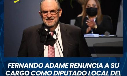 FERNANDO ADAME RENUNCIA A SU CARGO COMO DIPUTADO LOCAL DEL CONGRESO DEL ESTADO