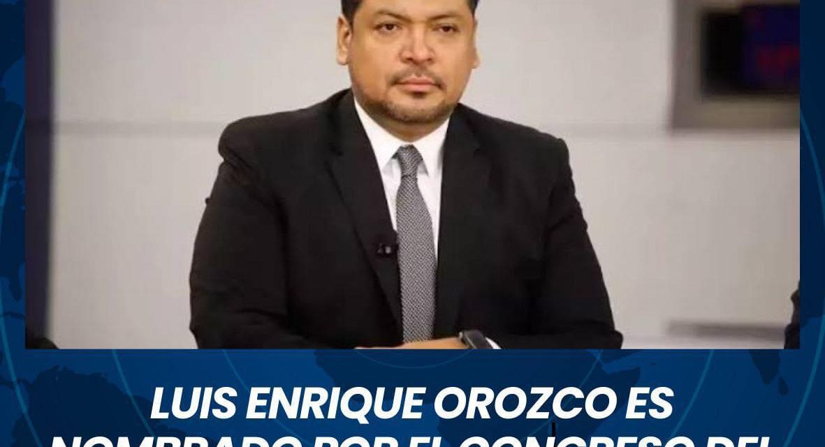 LUIS ENRIQUE OROZCO ES NOMBRADO POR EL CONGRESO DEL ESTADO GOBERNADOR INTERINO