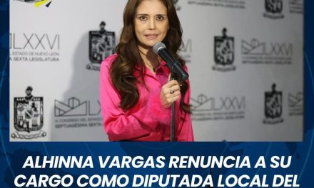 ALHINNA VARGAS RENUNCIA A SU CARGO COMO DIPUTADA LOCAL DEL CONGRESO DEL ESTADO