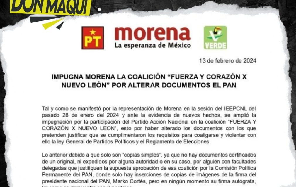 EL PARTIDO MORENA AMPLIA IMPUGNACION EN CONTRA DEL PAN