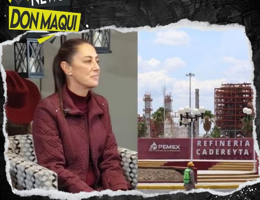 CLAUDIA SHEINBAUM, SEÑALA “LA DISCUSIÓN NO ES QUITAR O NO QUITAR LA REFINERÍA”