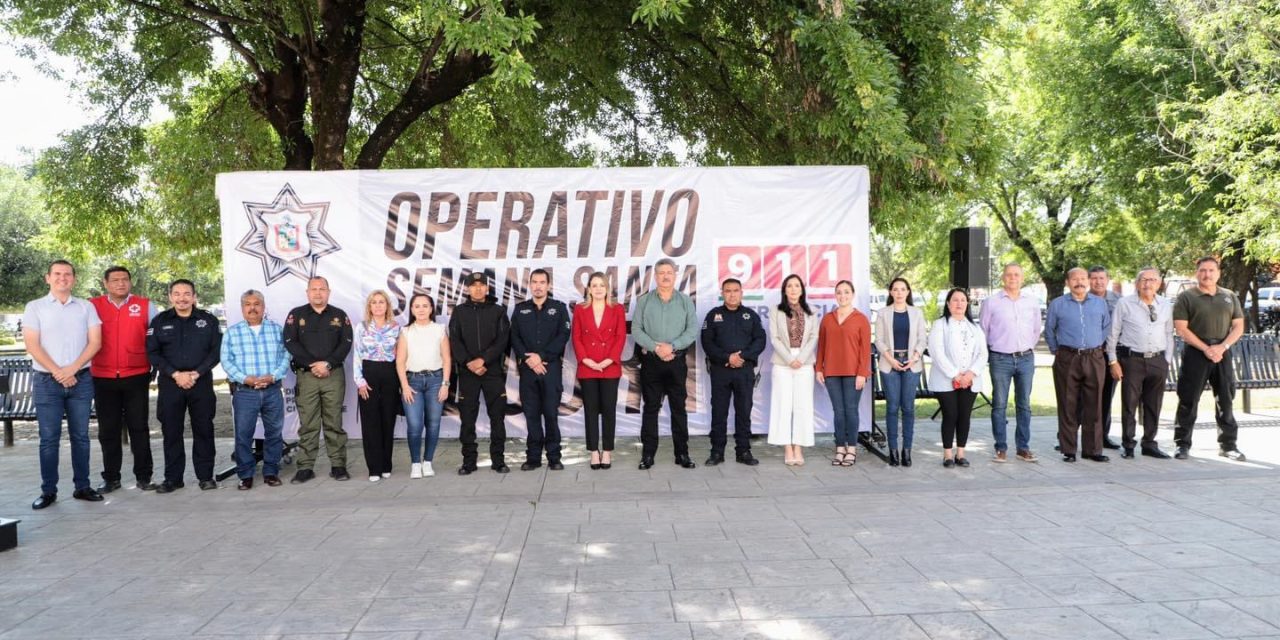 EL MUNICIPIO DE ALLENDE DA ARRANQUE AL OPERATIVO SEMANA SANTA SEGURA 2024