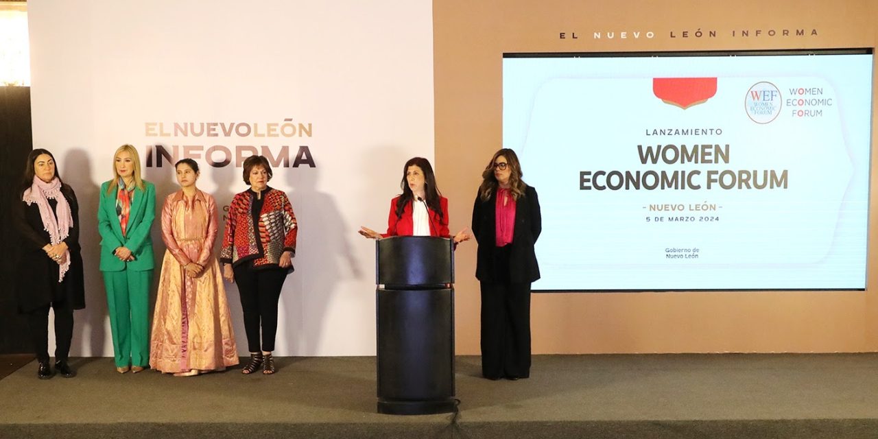 WOMEN ECONOMIC FORUM 2024 SE REALIZARÁ EN NUEVO LEÓN