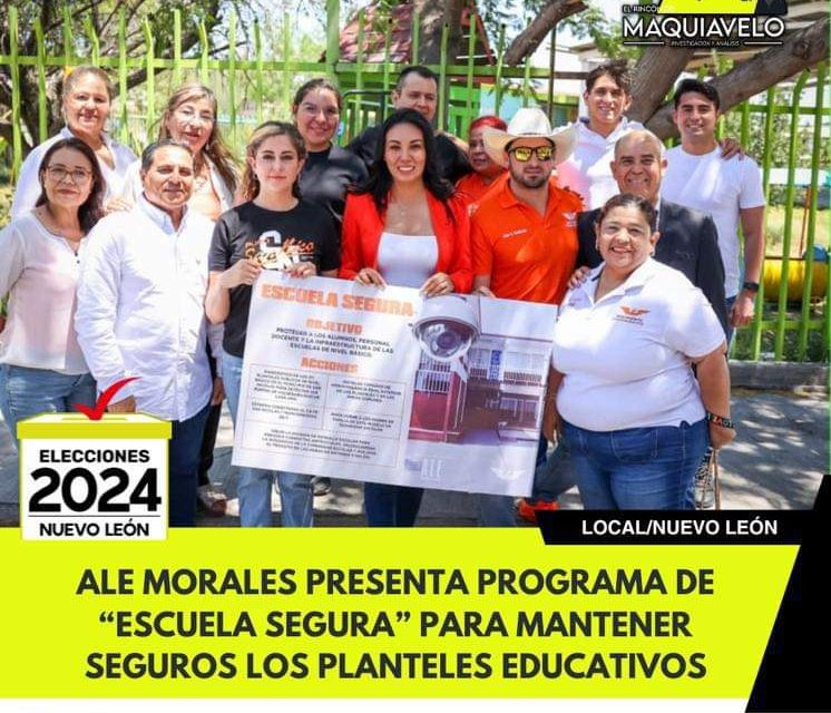 ALE MORALES PRESENTA PROGRAMA DE “ESCUELA SEGURA” PARA MANTENER SEGUROS LOS PLANTELES EDUCATIVOS