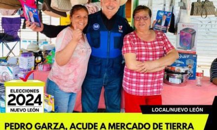 PEDRO GARZA, ACUDE A MERCADO DE TIERRA PROPIA PARA SALUDAR A SU GENTE