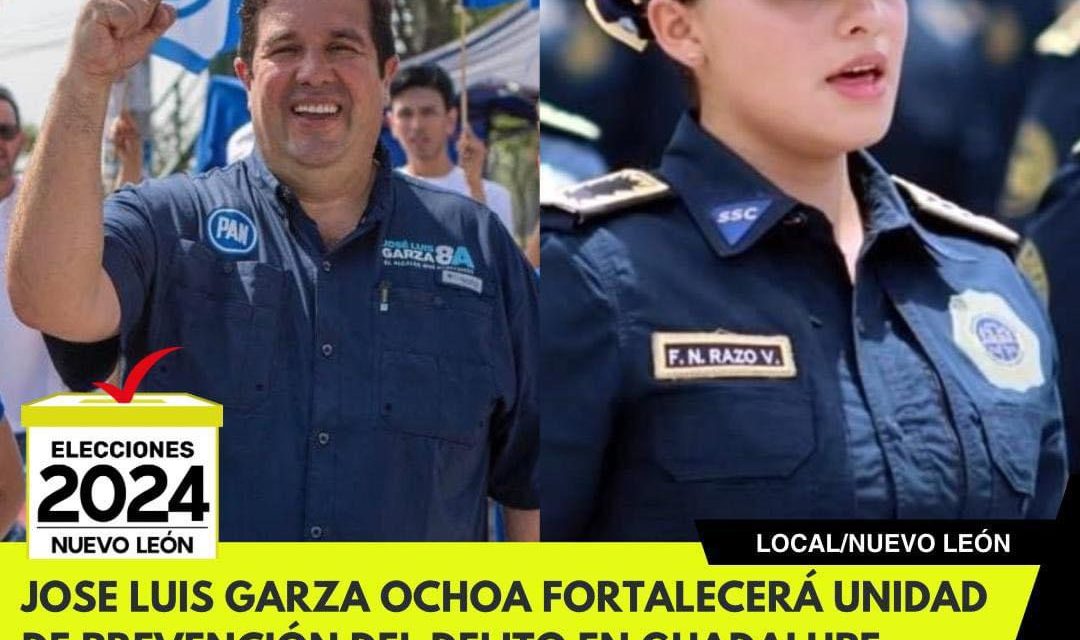 JOSE LUIS GARZA OCHOA FORTALECERÁ UNIDAD DE PREVENCIÓN DEL DELITO EN GUADALUPE