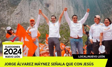 JORGE ÁLVAREZ MÁYNEZ SEÑALA QUE CON JESÚS NAVA VIENE EL MEJOR TRIENIO PARA SANTA CATARINA