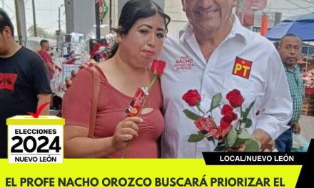 EL PROFE NACHO OROZCO BUSCARÁ PRIORIZAR EL BIENESTAR DE LAS MADRES TRABAJADORAS